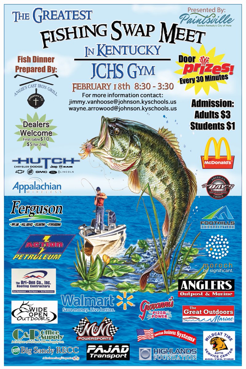 The Greatest Fishing Swap Meet in Ky will be held on Sat, Feb 18 at the Johnson Central High School gym.