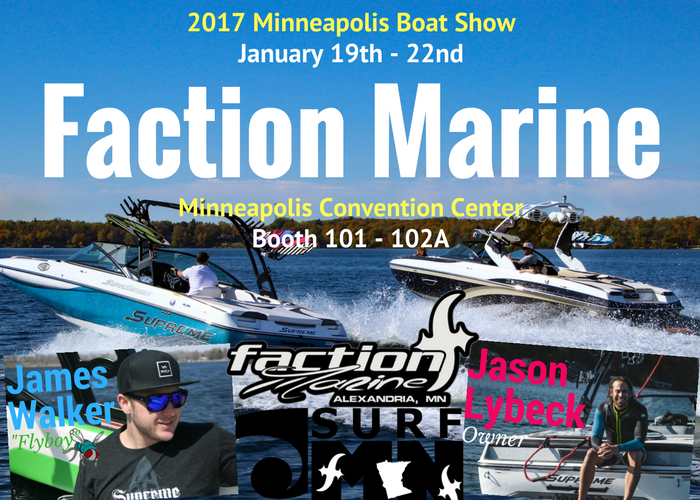 factionmarine's tweet photo. @MPLSBOATSHOW Jan 19 - 22 Watch "2017 Boat Show Promo" video and find out what we've got in store for you! https://t.co/pAgXhb9CWy #SurfMN https://t.co/fxeD3s840u