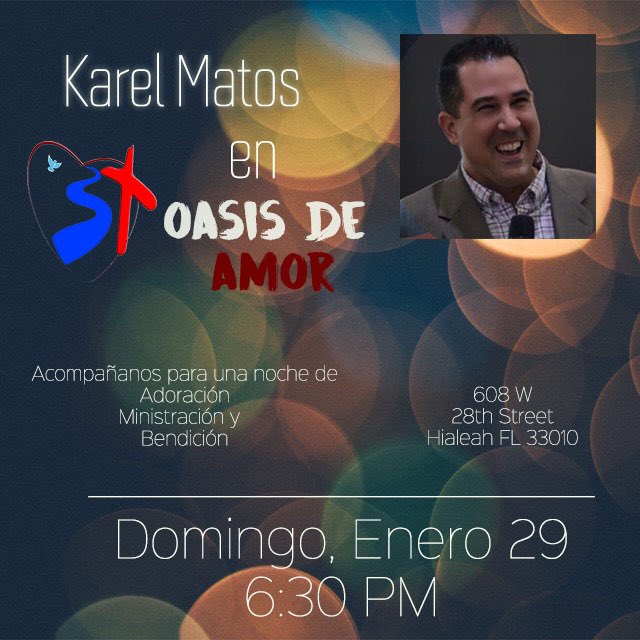 karelmatos's tweet photo. Estaremos compartiendo el domingo 29 de Enero en Iglesia #oasisdeamor en Miami. Será un tiempo extraordinario sin dudas! Te invito 6:30 PM! https://t.co/fcrNZNLbbr