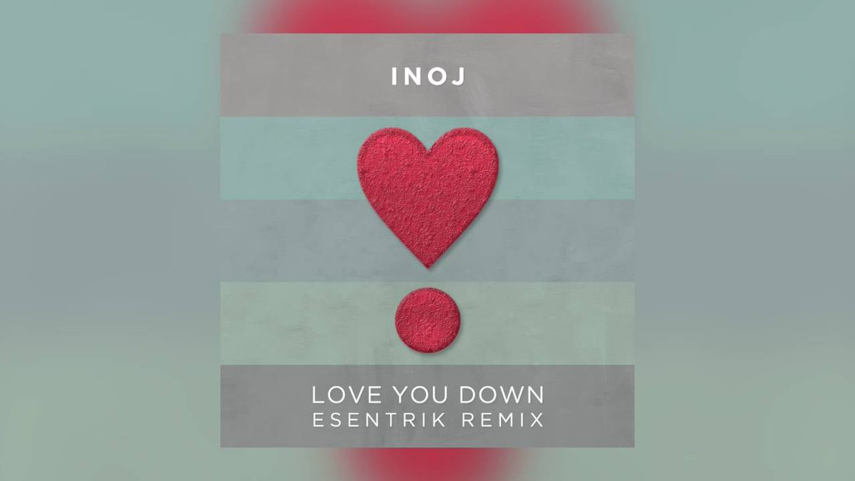 musicyeahpost's tweet photo. #Welcome2017 INOJ - Love You Down (Esentrik Remix) [Cover Art] - https://t.co/SWauVgkfMA https://t.co/OYqbsJ2F6n