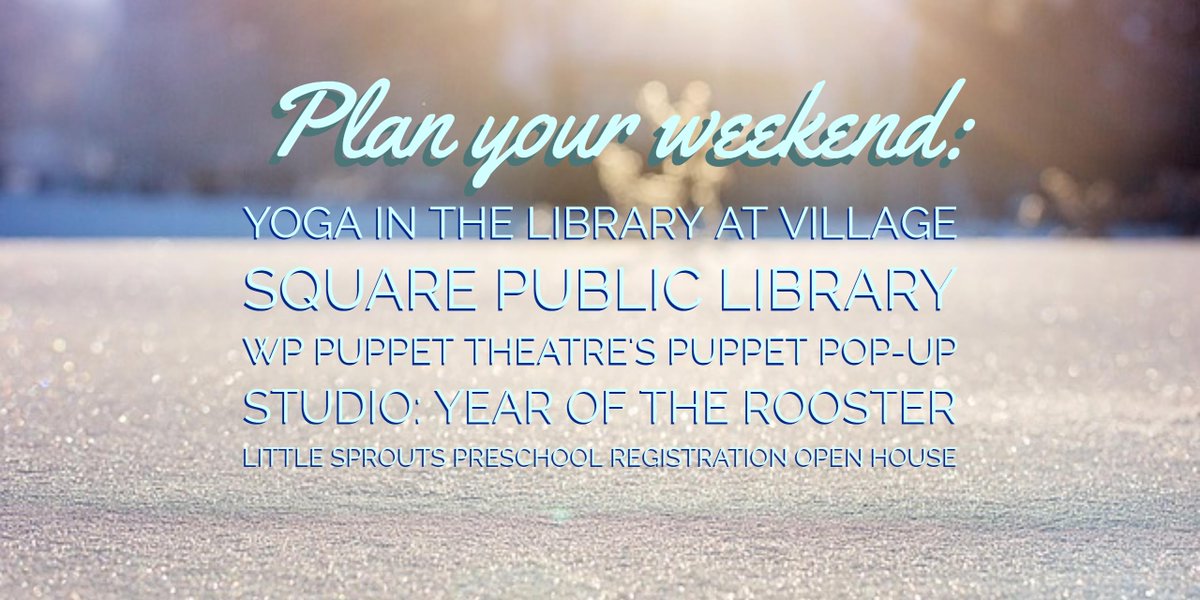 CalgarysChild's tweet photo. Plan your weekend! Events at Village Square @CalgaryLibrary, @WPPuppetTheatre, @preklitsprouts &amp; more! https://t.co/lbop74ZHL6 https://t.co/WVX5k6xQuA