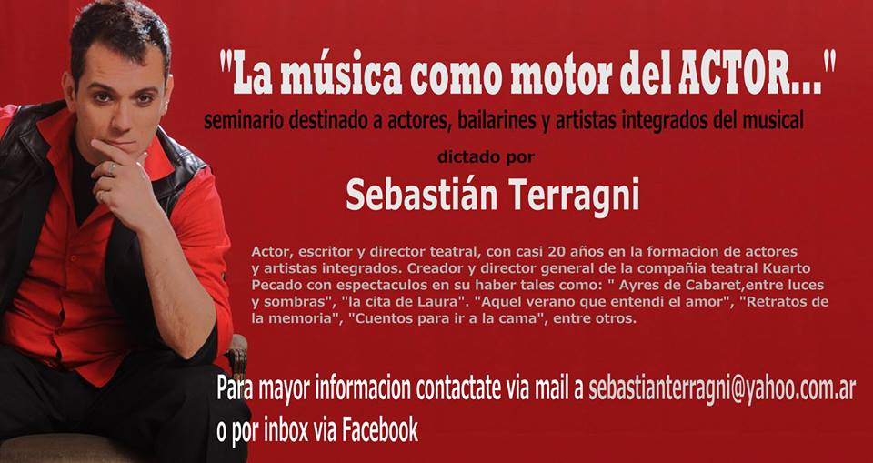 Seminarios de Verano:Inicia en Febrero "La Música como Motor del Actor"
Lunes de 20 a 22 hs (Duración 3 meses) Zona Av Corrientes y Uruguay