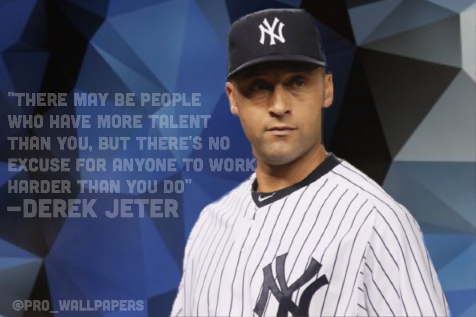 Sports Wallpapers™ on Twitter: Derek Jeter wallpaper! This is probably my  favorite quote ever.  / X