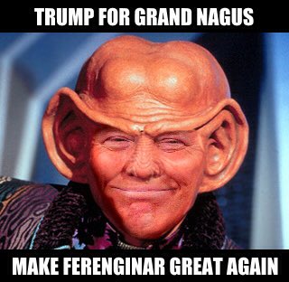 StayBrave1025's tweet photo. @Of_By_ForPeople Funny you should ask, let me think? Trump a Ferengi? Small lobed, yes. But #NotMYnagus! https://t.co/UZ2LA0kRKU