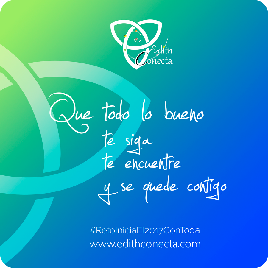 EdithConecta's tweet photo. Que todo lo bueno
*te siga
*te encuentre
*y se quede contigo
 #RetoIniciaEl2017ConToda https://t.co/6f23CpQoaJ #ConectaConEdith https://t.co/ZFhJsm56u7