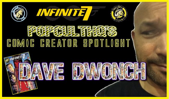 PopCultHQ's tweet photo. @CultHq's Comic Creator Spotlight: DAVE DWONCH - @davedwonch @ActionLabDanger @ActionLab #Infinite7 https://t.co/mc57kfDqge https://t.co/Oebug75lfm