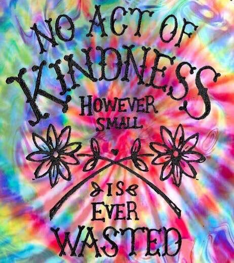 Every act of kindness is a positive transfer of energy overall