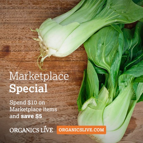 Great offer on for our existing customers! Try our Marketplace and save $5!. Visit Organicslive.com  Code: Marketplace Exp:01/31/17