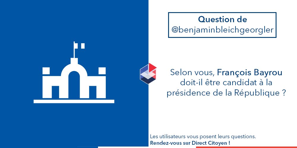 Directcitoyen's tweet photo. Selon vous, François Bayrou doit-il être candidat à la présidence de la République ? 👉 Votre avis sur l'appli et https://t.co/k9ITw6geou https://t.co/3HflqEALWY
