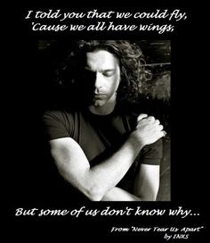 HAPPY BIRTHDAY 

Michael Hutchence 
1/22/1960 - 11/22/1997 