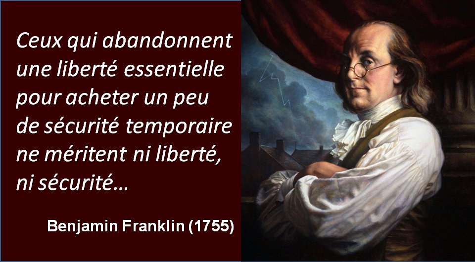 gjc597 cafeine on Twitter: &quot;Un peuple prêt à sacrifier un peu de liberté  pour un peu de sécurité ne mérite ni l'une ni l'autre, et finit par perdre  les deux B.Franklin&quot;