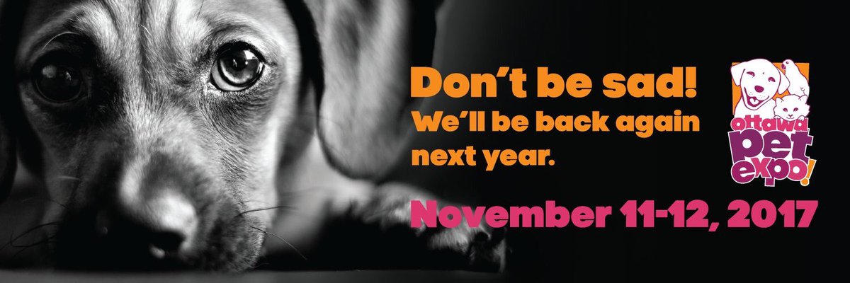 ottawapetexpo's tweet photo. Don't be sad! We're back in November 2017! ๐ถ๐พ๐ธ #OttawaPets #PetsOfOttawa #Ottawa https://t.co/t5exhsUb2X