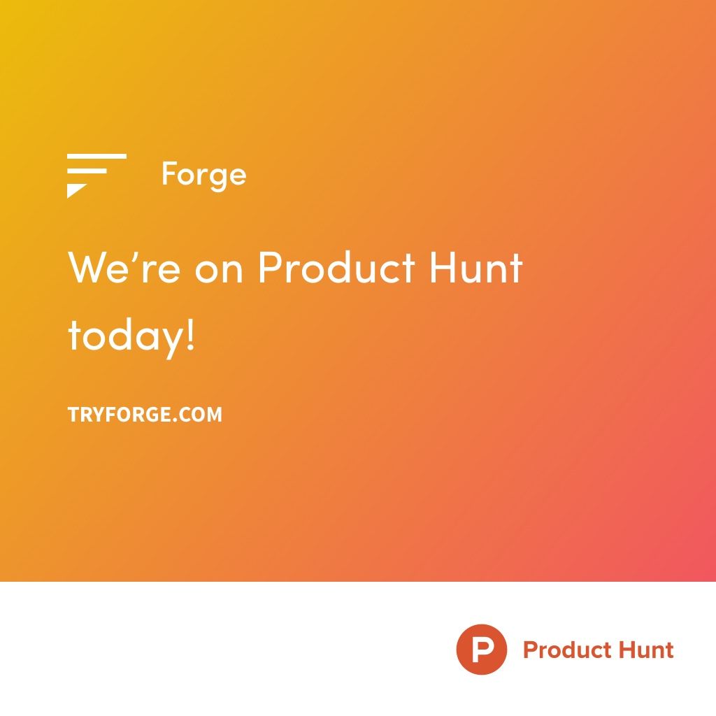 #Breaking: <a href="/TryForgeApp/">TryForgeApp</a> is live on <a href="/ProductHunt/">Product Hunt 😸</a>! Check us out and get free access for 3 months. #ProductLaunch #tryforge