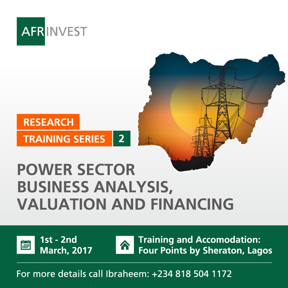 Afr_Research's tweet photo. You are invited to the second edition of the Afrinvest Research Training Series “Power Sector Business Analysis, Valuation and Financing”. https://t.co/ys42gc5Tvy