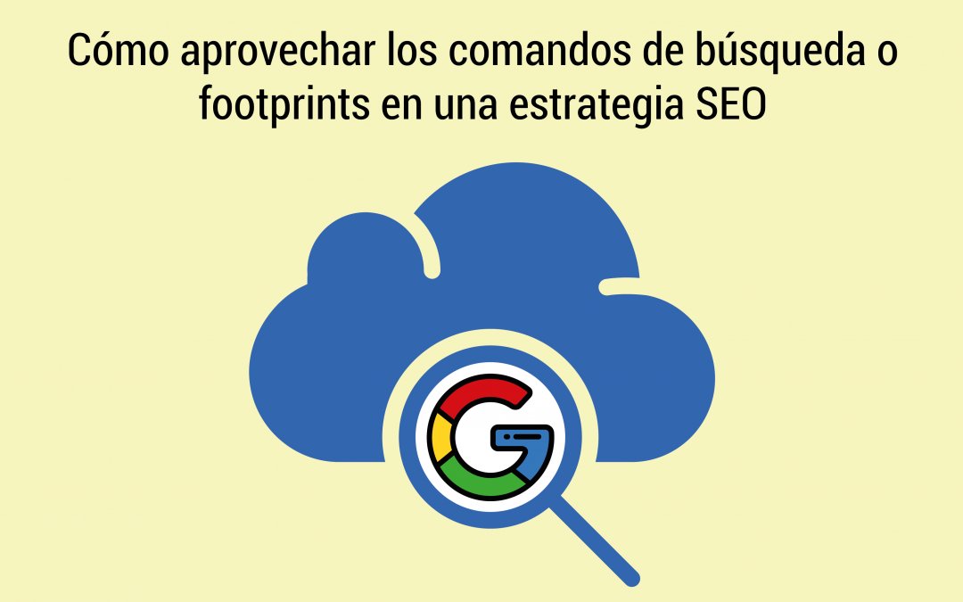 tarihta's tweet photo. Cómo aprovechar la búsqueda avanzada o footprints en tu estrategia #SEO https://t.co/MTK4dCzkeJ por @seostratega https://t.co/tVXjzIHLQv