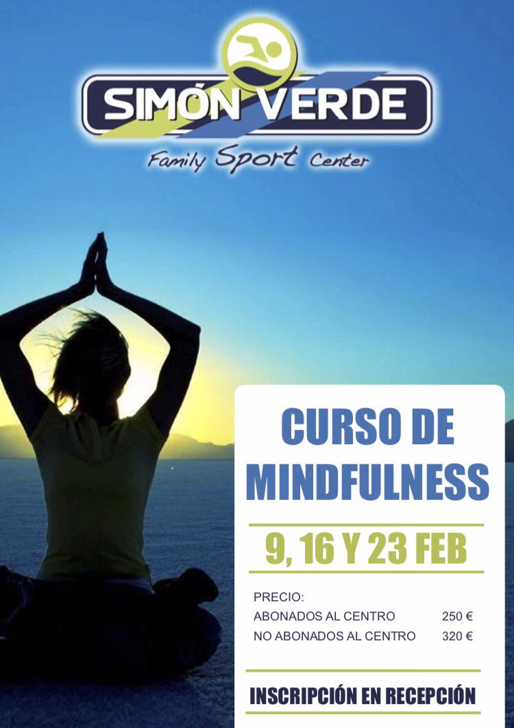 Este jueves comienza nuestro curso de Mindfulness. Pon en forma tu mente e iniciate en la meditación.