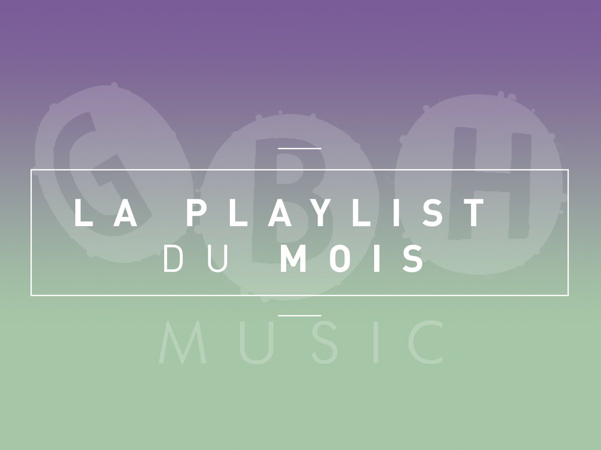 [LES 20 TITRES DE JANVIER]
gbhmusic.com/2017/02/la-pla…