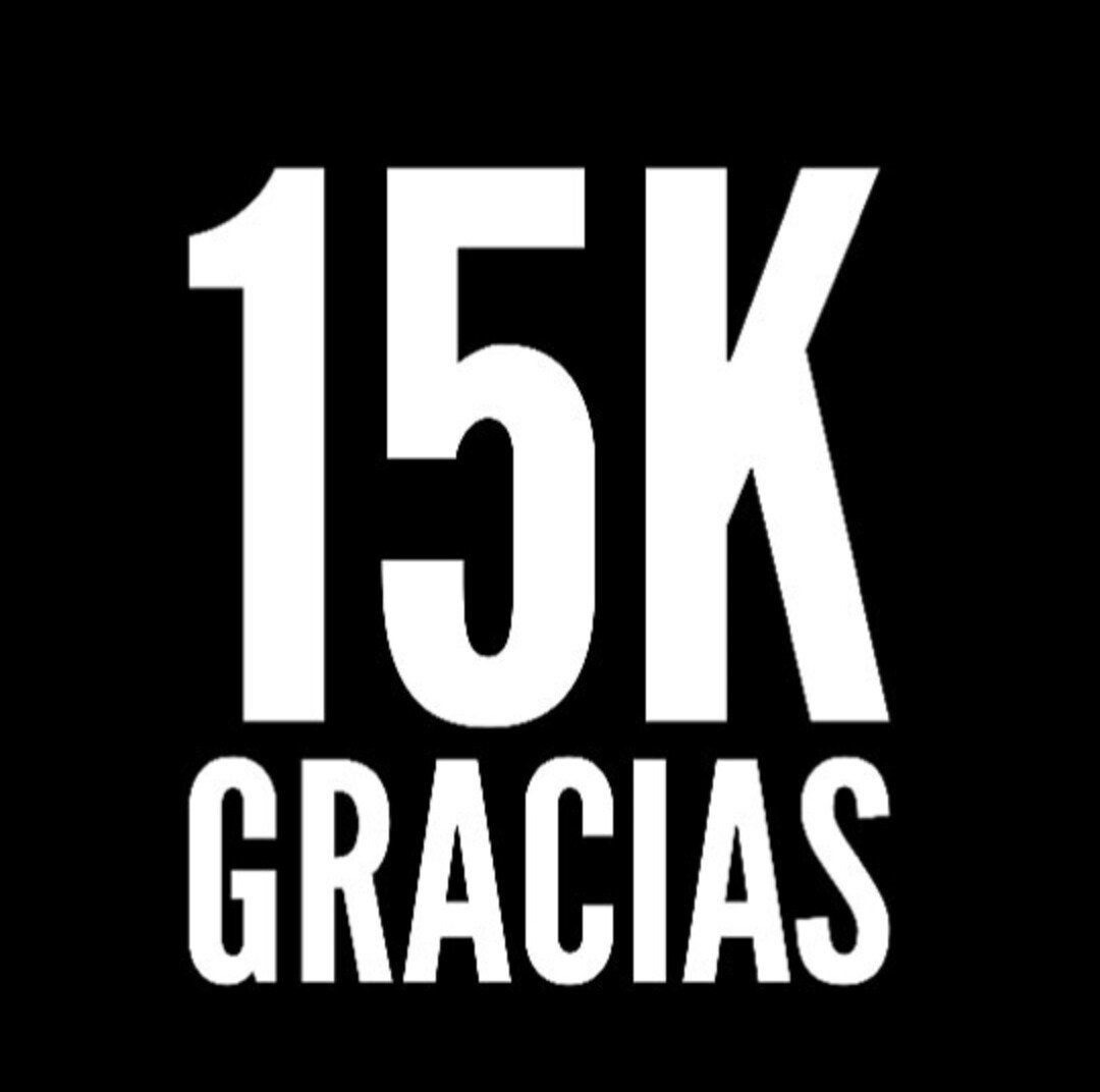 Llegamos a los 15000 seguidores!!!! Gracias por esto!!!!