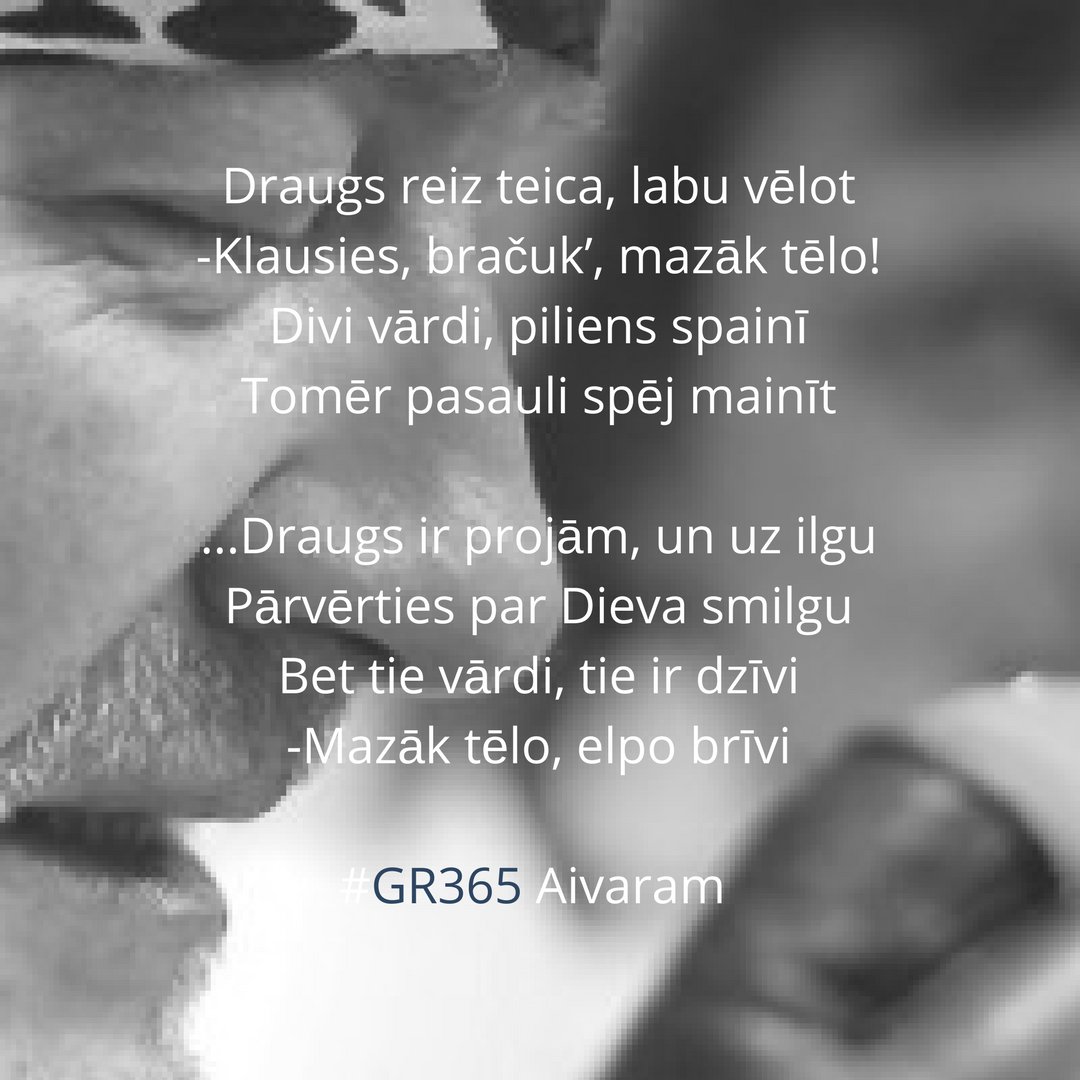 #GR365  Aivaram Brīzem pateicībā veltīts