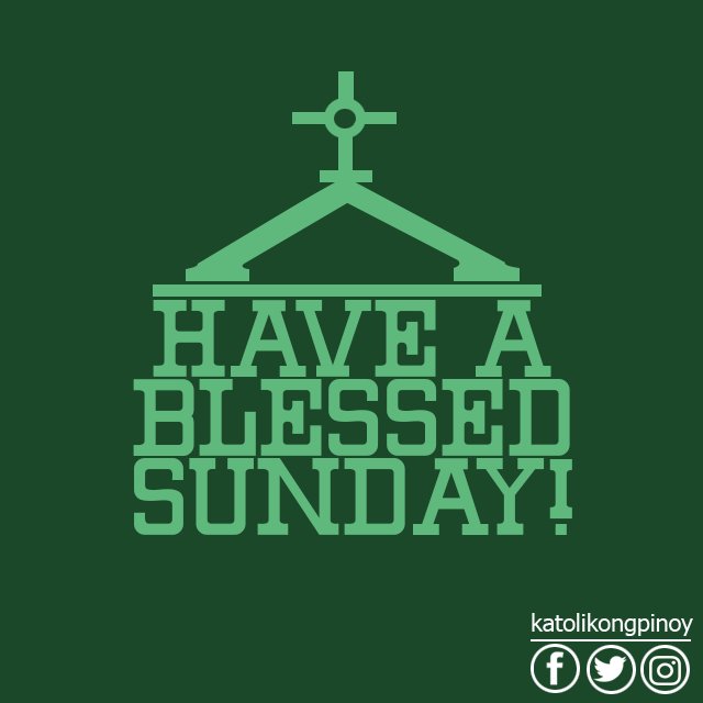 katolikongpinoy's tweet photo. Have a Blessed Sunday, mga Kapiling! #KatolikongPinoy https://t.co/gudmsAGrnu
