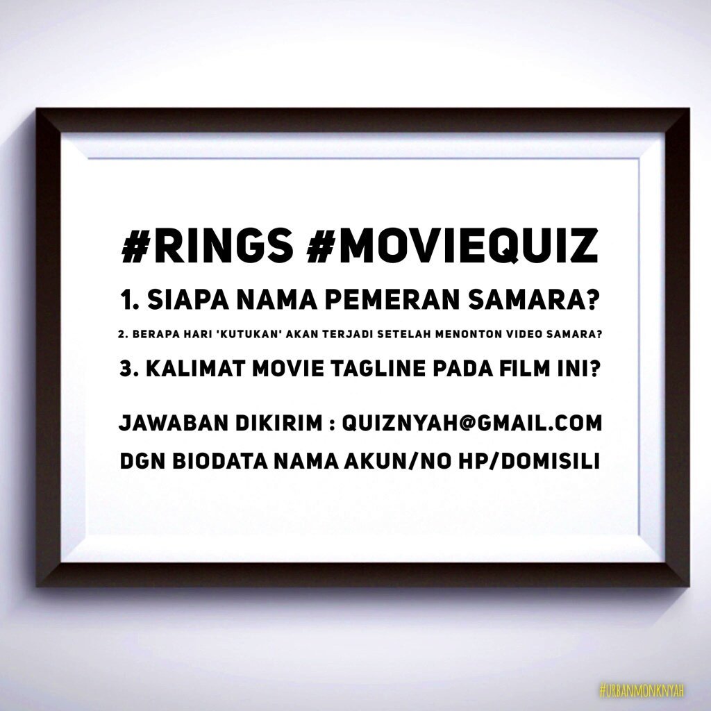 Citra_PM's tweet photo. Jawab pertanyaan #RINGS #MOVIEQUIZ di bawah ini via email, jawaban ditunggu sampai tgl 6 Februari 2017. Goodluck! https://t.co/gGS6eHKcbw