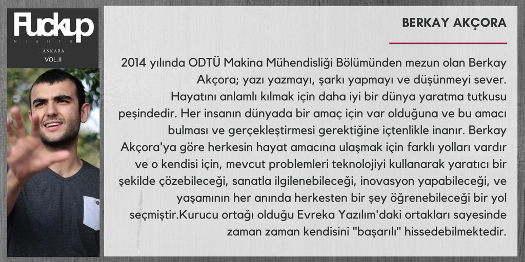 <a href="/Berkay_Akcora/">Berkay Akcora</a>  FuckUp Nights Ankara Vol.II'de bizlerle ! Kayıt için:  eventbrite.com/e/fuckup-night…