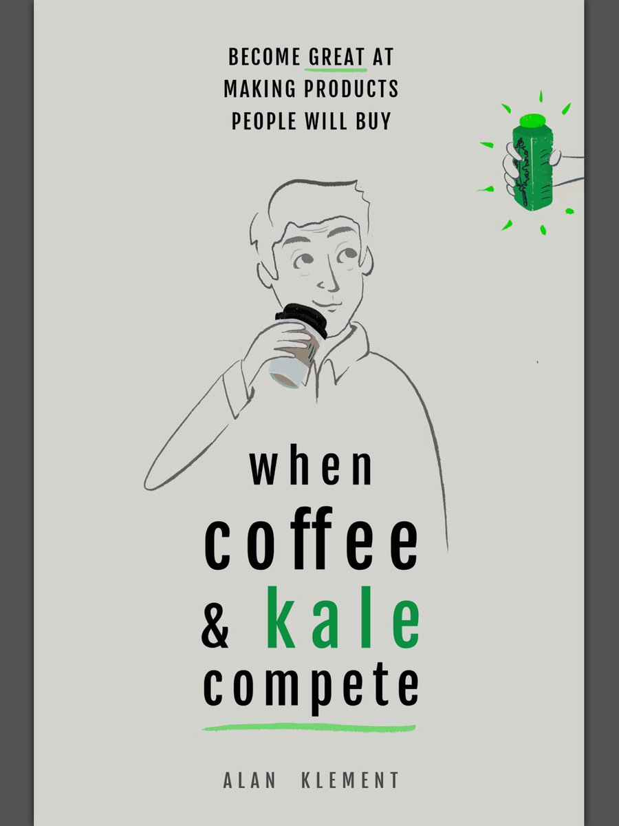BoardStormer's tweet photo. Foundational book on JTBD, "When Coffee and Kale Compete" by Alan Klement, https://t.co/BpkRjMp4vj https://t.co/ZuLYqOEQUB