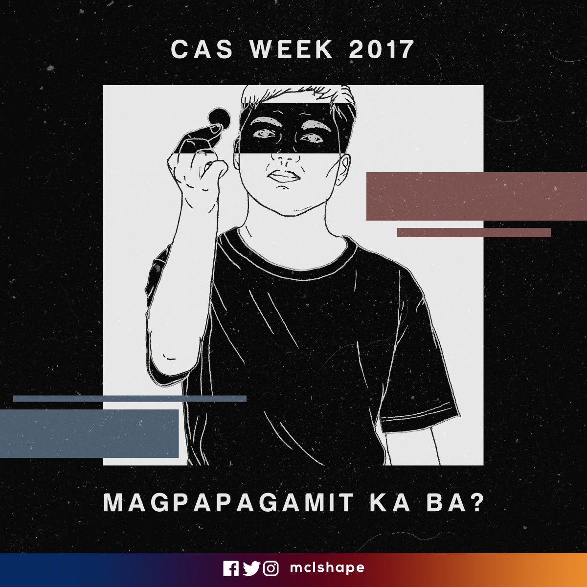 mmclshape's tweet photo. Abangan ang isang pagtatanghal na susubok sa inyong mga paninindigan at prinsipyong pinaniniwalaan! #CASWeek2017 #MagpapagamitKaBa https://t.co/K8yzlOZ1hC