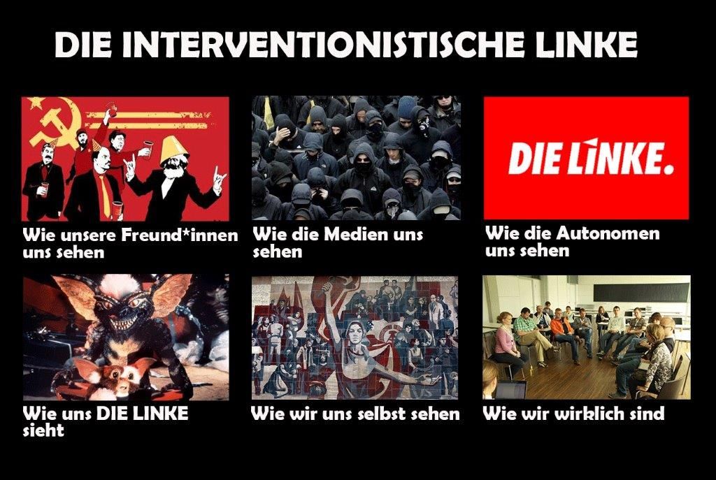 inter_linke's tweet photo. Die Interventionistische Linke: 
Wie andere uns sehen. 
Wie wir uns sehen. 
Und wie wir wirklich sind. https://t.co/GQ1uXjQcHg