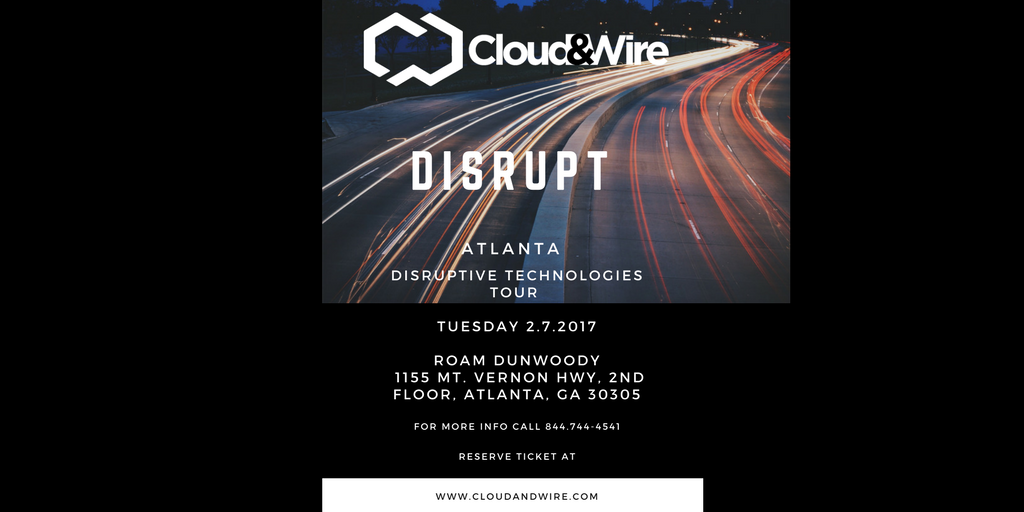 CloudandWire's tweet photo. Looking forward to hearing from @Tegile, @StorMagic, @RingCentral, and @Windstream on 2/7. https://t.co/QgM6lBDgR2 #Disrupt17 #CloudandWire https://t.co/WUT9A3MsQD