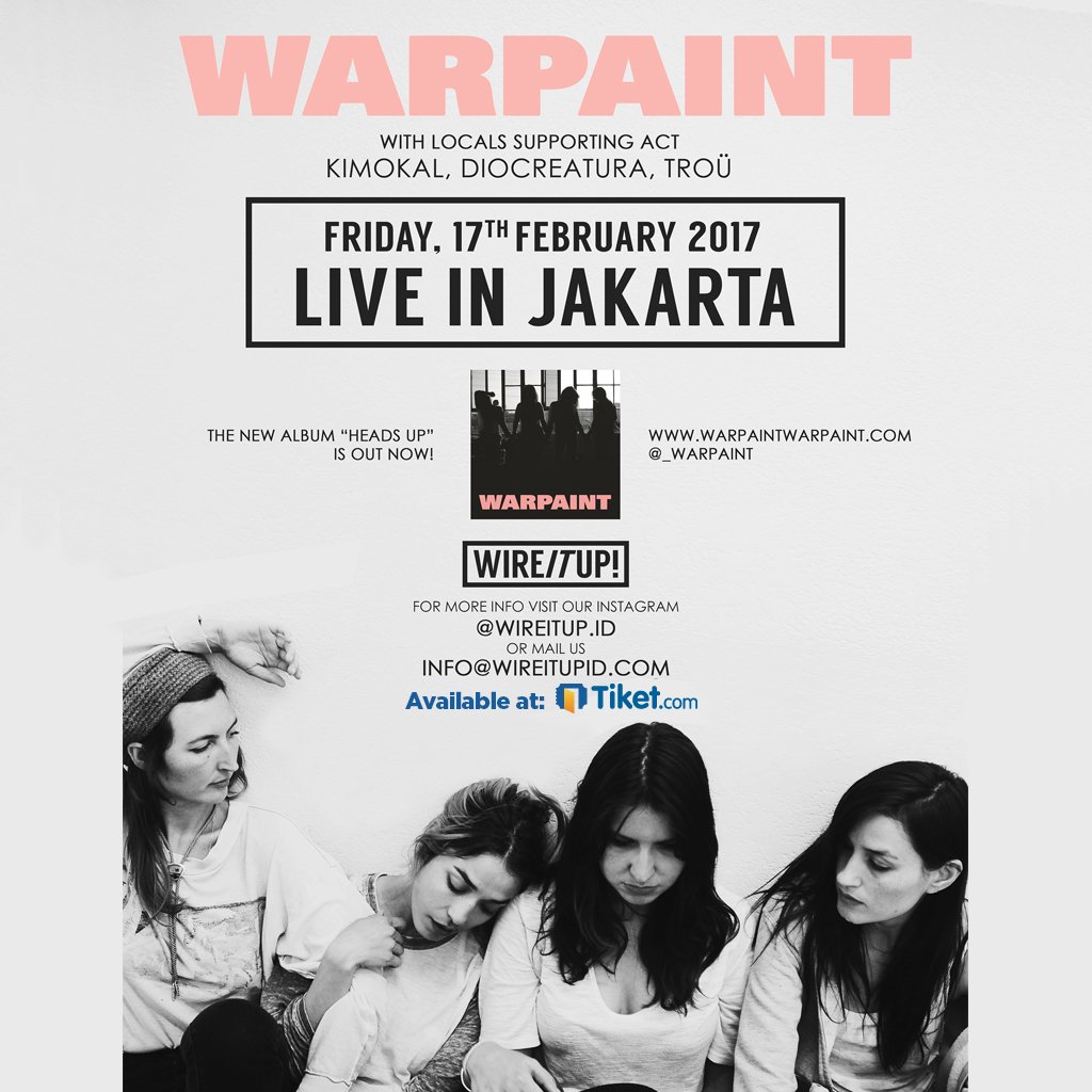 tiket's tweet photo. WARPAINT Live In Jakarta 2017 | 17 Feb 2017 - Parkir Selatan Senayan, Jakarta | Tiket via https://t.co/CNUOhDbhIc #TiketEvent https://t.co/gNVWas7BKI