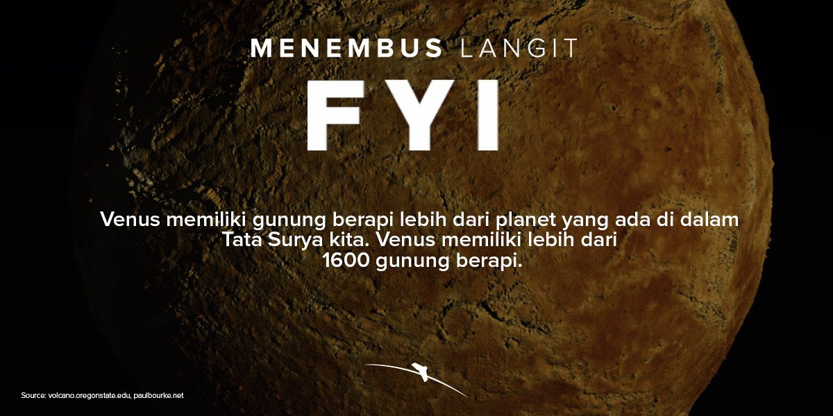 #MenembusLangit FYI: Berapa banyak gunung berapi yang ada di planet Venus? ow.ly/sfFD308kqEN