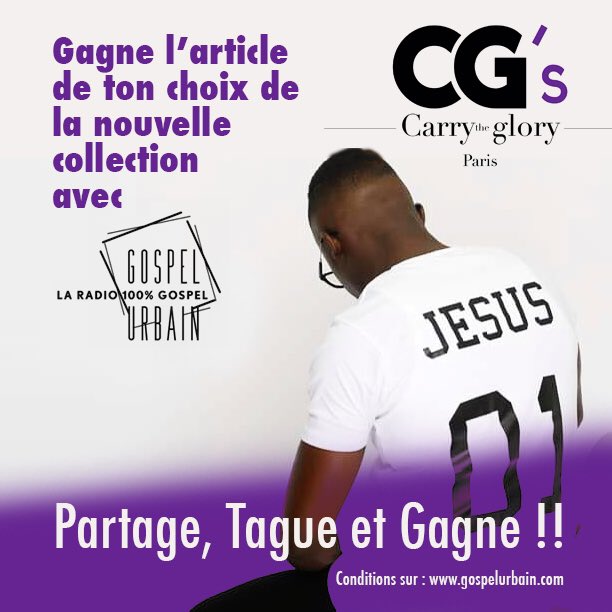 GospelUrbain's tweet photo. JEU : gagne des vêtements de la marque #CarryTheGlory avec Gospel Urbain Infos ici >>>https://t.co/7PAJSnQ0PY https://t.co/uo4g9FufFp