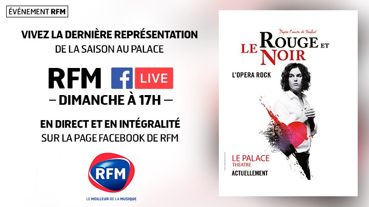 RFMFrance's tweet photo. #RFM vous donne RENDEZ-VOUS DIMANCHE à 17h pour vivre la dernière représentation de la saison du @LeRougeLeNoirOR en #FacebookLive! https://t.co/lL7ZvL8Bsy