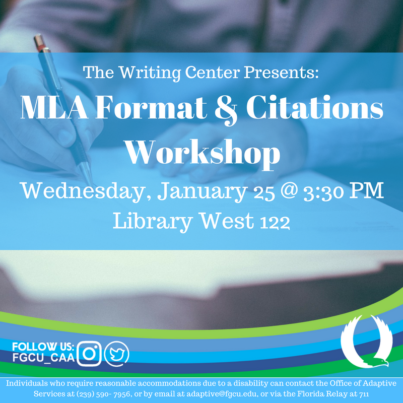 FGCUWriting's tweet photo. Are you looking for a way to improve your MLA before you turn in that first assignment? We've got you covered at our MLA Workshop! #FGCU https://t.co/aOtBP4s0ij