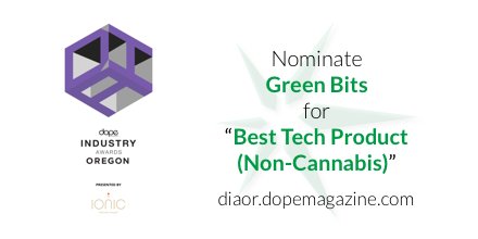 greenbits's tweet photo. Have a sec? Vote for #GreenBits in the OR #DopeIndustryAwards! @DOPE_Magazine #DIAOR ||  VOTE HERE: https://t.co/qZmkSRu3UY. https://t.co/ZFRk41Sbcd