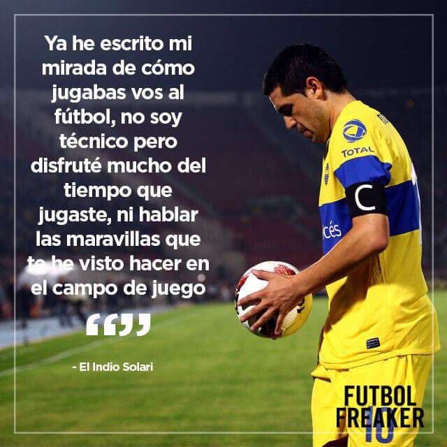 #BuenMiercoles 

Linda frase del #IndioSolari sobre #Riquelme #JRR