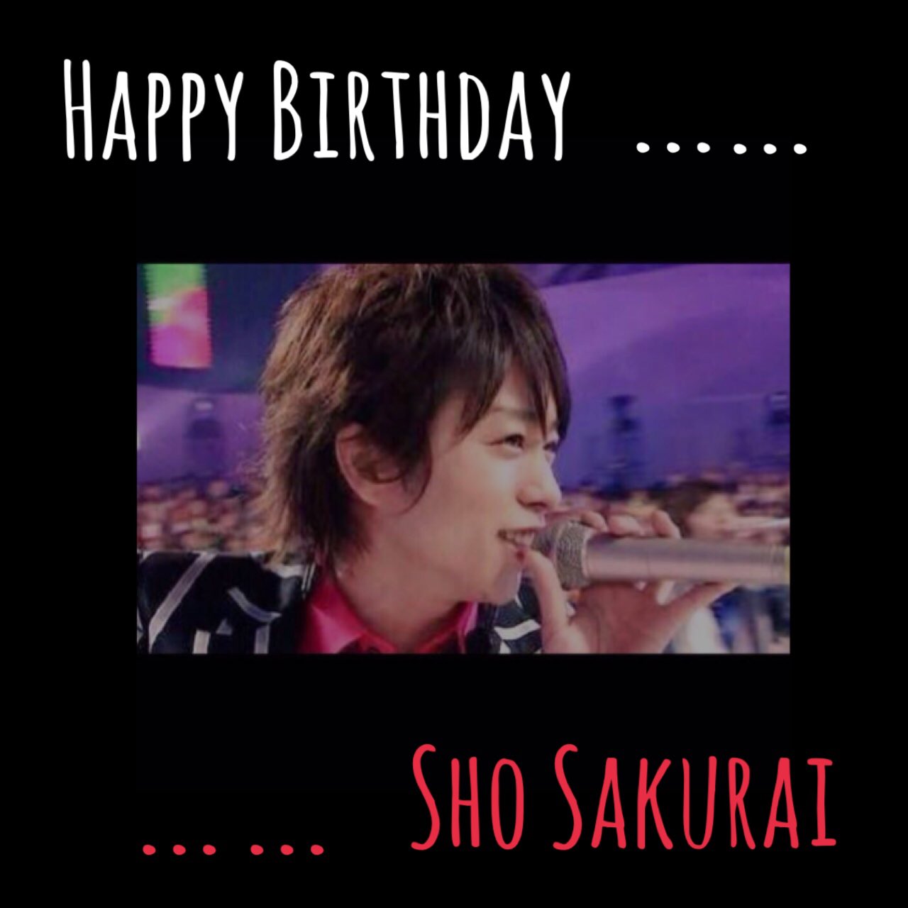 Sho Sakurai  35th .
.             Happy Birthday         