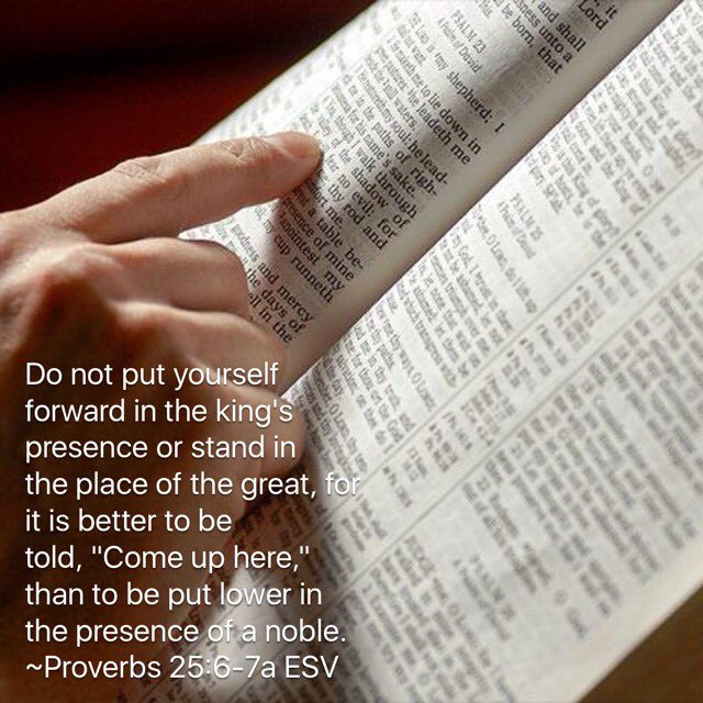 Daily_Proverbs's tweet photo. Do not put yourself forward in the king’s presence...

#Bible #Proverbs #Christian #God #Lord #Jesus #HolySpirit #wisdom #truth #ESV https://t.co/emaBQcQVai
