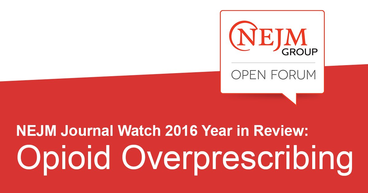NEJM's tweet photo. Join the latest #NEJMForum: @JWatch 2016 Year in Review – #Opioid Overprescribing https://t.co/B2Zfwf5vNe https://t.co/45OYzAKxvi