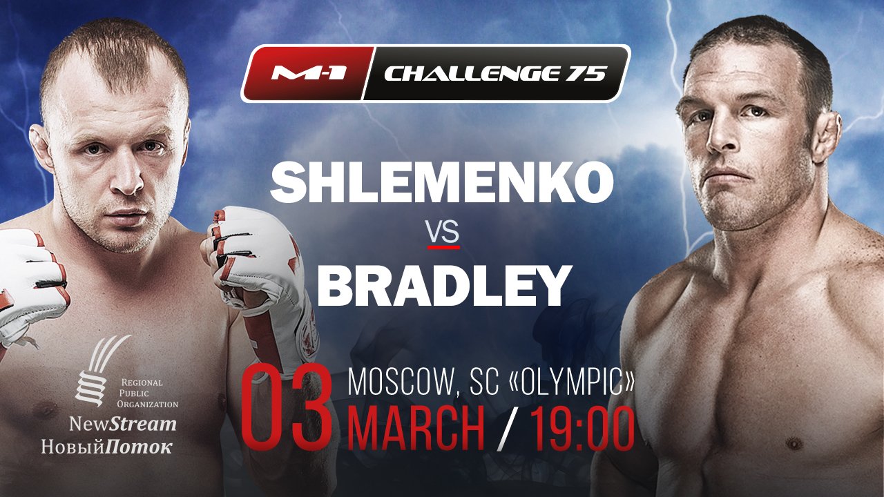 M-1 Challenge 75: Shlemenko vs. Bradley - March 3 (OFFICIAL DISCUSSION) C3CLZHoWIAARBtp