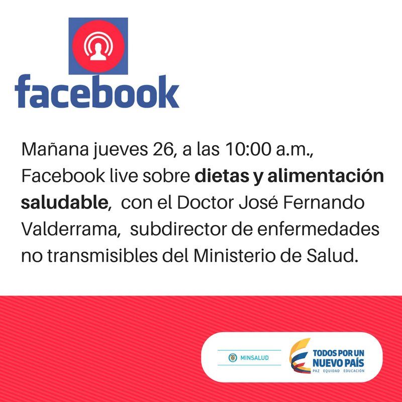 No se pierda mañana a las 10:00 a.m. nuestro Facebook live sobre dietas y alimentación saludable. facebook.com/MinSaludCol