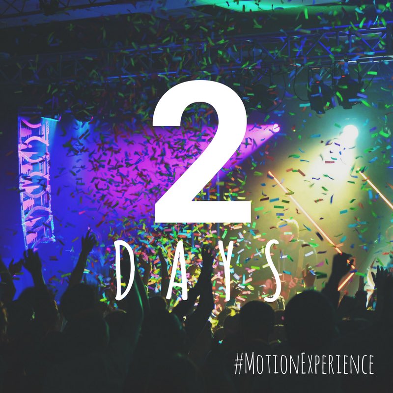 MotionYouth's tweet photo. Only 2 days away!!! #MotionExperience https://t.co/OEIIMRuJEy