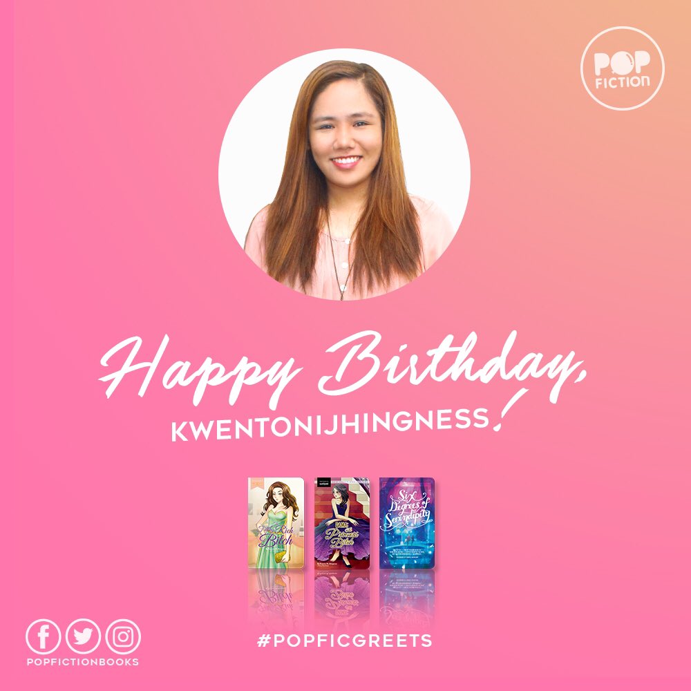 PopFictionBooks's tweet photo. #PopFicGreets the bestselling author of #TFRB, #DTBP, and #6DOS on her special day! Happy birthday, KwentoNiJhingness! 😘🥂💥🎉🙌🏻 https://t.co/Ghit8rahyd