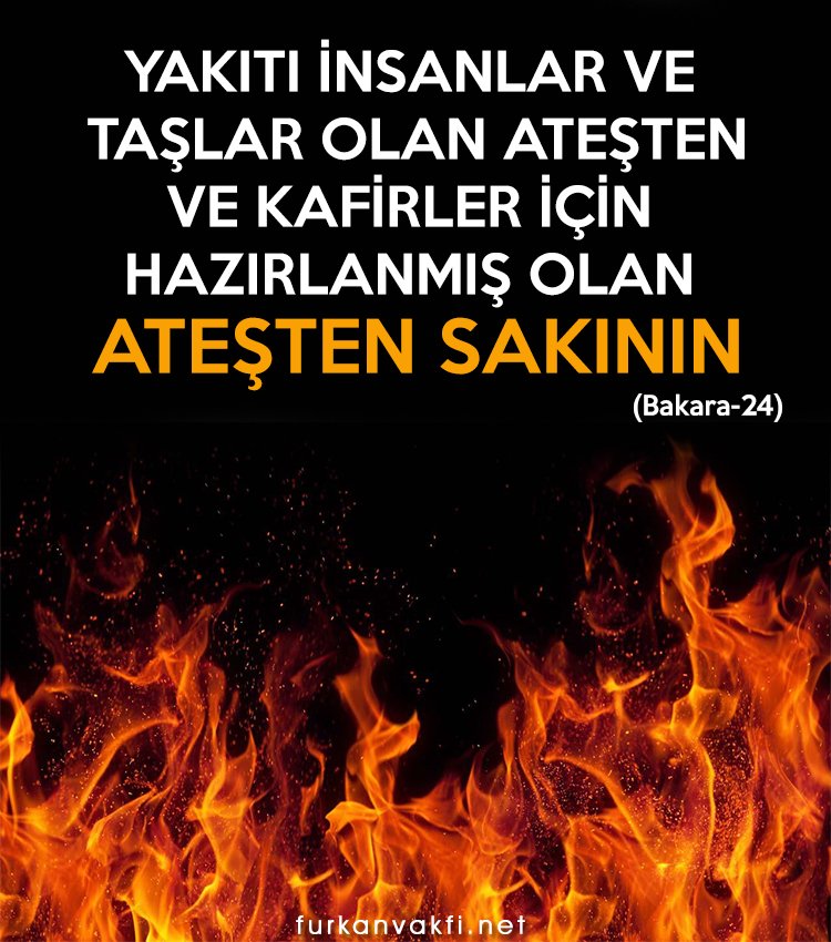 MedyaFurkan's tweet photo. Yakıtı insanlar ve taşlar olan ateşten ve kafirler için hazırlanmış olan ateşten sakının.
(Bakara-24) https://t.co/2XKmTkxI71