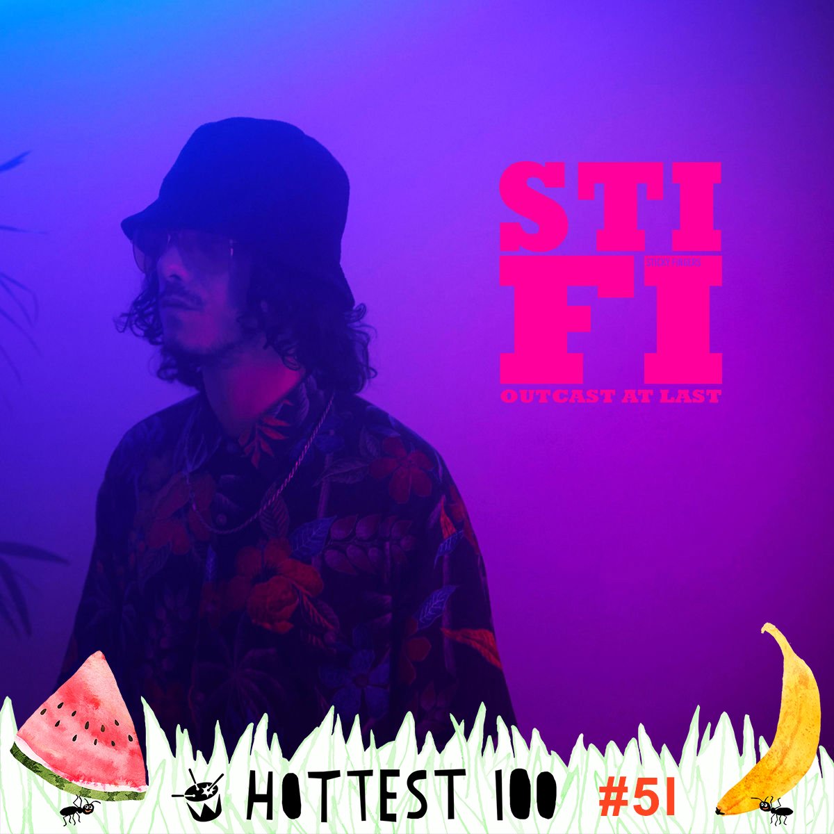 #51 <a href="/sti_fi/">Sticky Fingers</a> - ‘Outcast At Last’ #Hottest100
