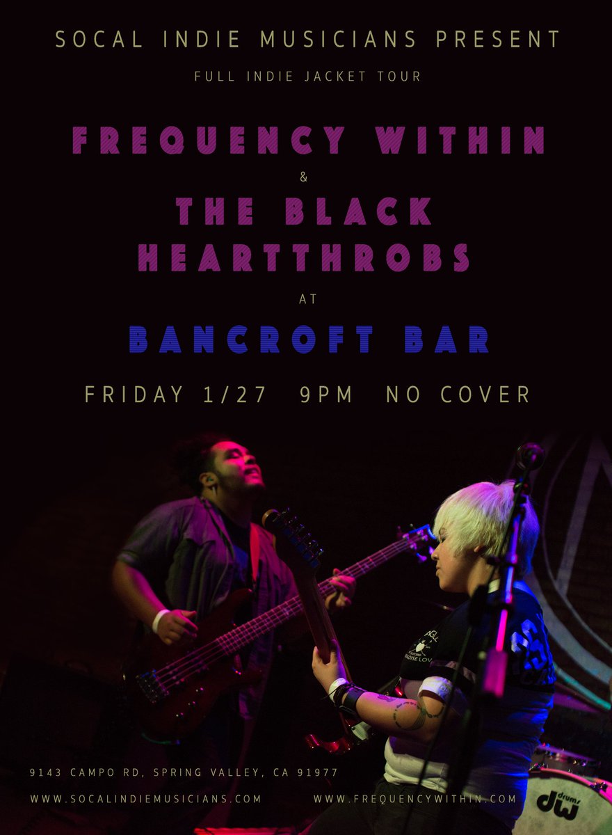 FrequencyWithin's tweet photo. FRIDAY is the last CA show on our #FullIndieJacketTour with @TheBlkHrtthrobs ! We'll be at #bancroftbar in #SanDiego #FreeShow #SD #rock #ca https://t.co/DaCgTR6bRd