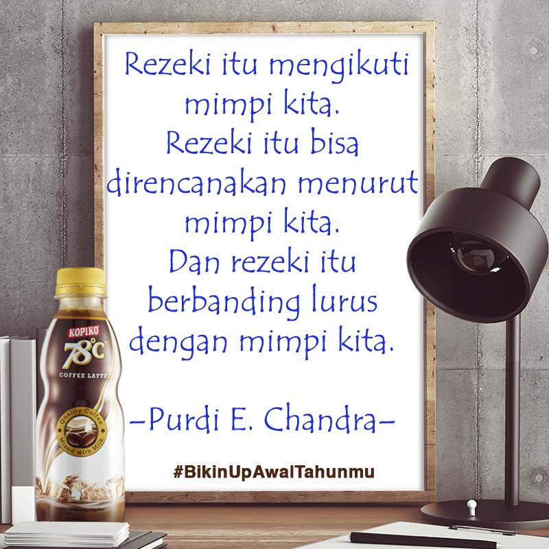 Els_ssa's tweet photo. Ini nih quotes yang bikin aku Up di awal tahun ini. Come on, let's dream! @kopiko78 #BikinUpAwalTahunmu https://t.co/NHR1V8bA06
