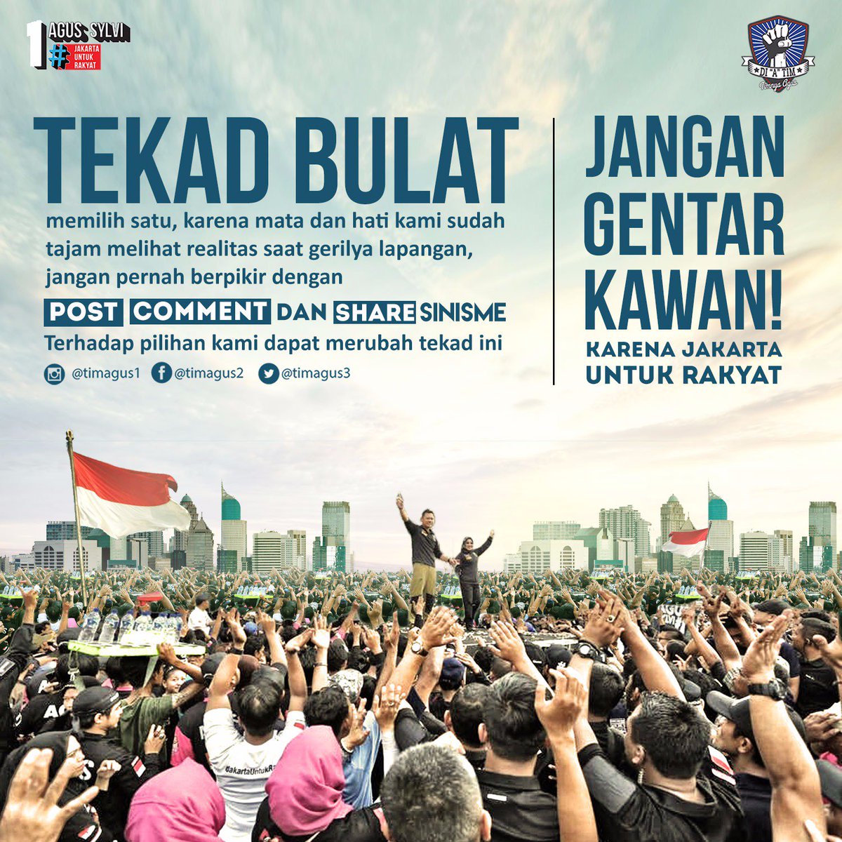 timagus3's tweet photo. JANGAN GENTAR KAWAN!
Karena Jakarta Untuk Rakyat.
@AgusYudhoyono #JakartaUntukRakyat https://t.co/EF2VzksW3e