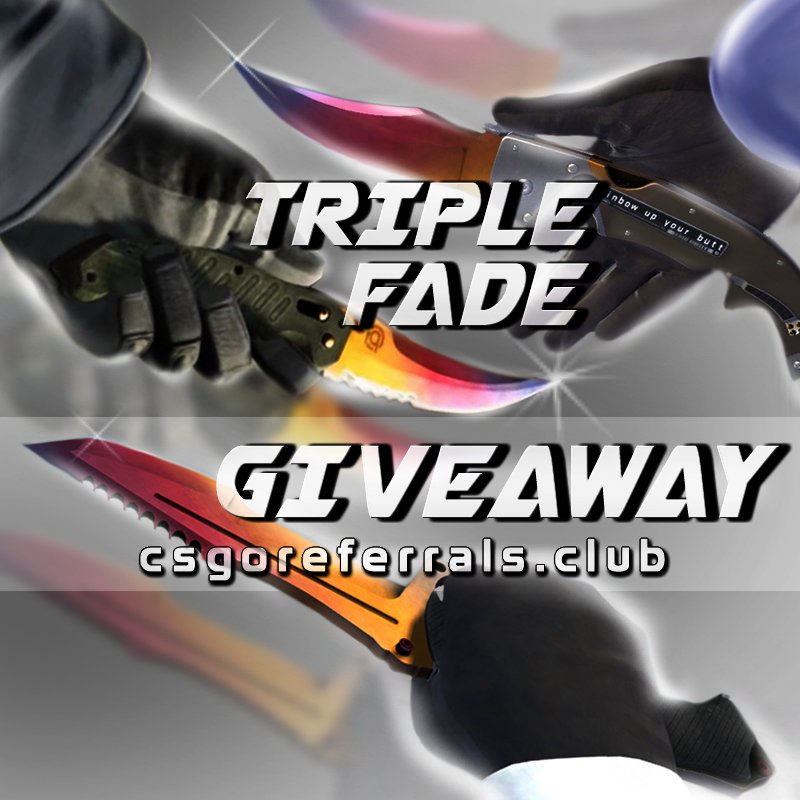 csgoreferrals's tweet photo. Triple Fade Giveaway! Huntsman Fade ★ Falchion Fade ★ Flip Fade (FN) https://t.co/UtRSk8Ih55 #CSGOgiveaway #CSGO https://t.co/wpviGuWPV0